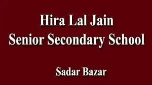 Hira Lal Jain Senior Secondary School Hira Lal Jain Senior Secondary School